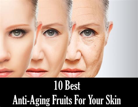 10 Best Anti Aging Fruits For Your Skin