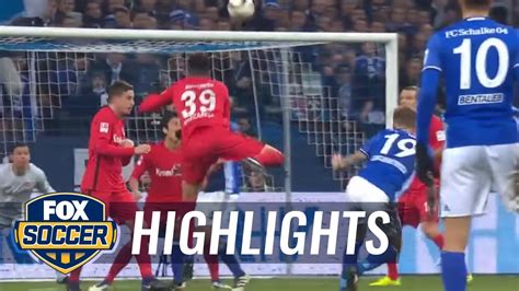 Fc Schalke Vs Eintracht Frankfurt Bundesliga Highlights