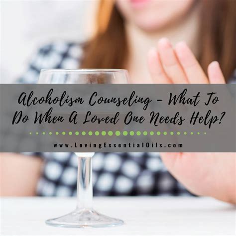 Alcoholism Counseling - What To Do When A Loved One Needs Help ...