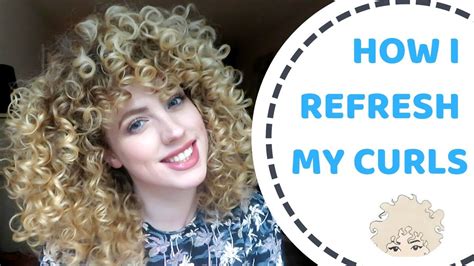 How I Refresh My Curls Youtube