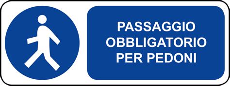 cartello obbligo passaggio pedoni sicurezza shop