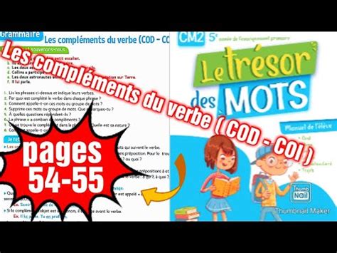 Les compléments du verbe pages 54 55 Le trésor des mots CM2 YouTube