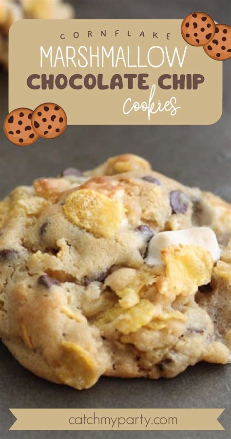 Cornflake Marshmallow Chocolate Chip Cookie Recipe Catch My Party