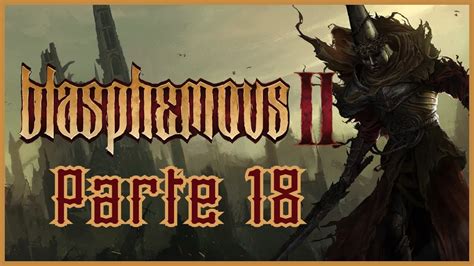 Svsona Fermosa Fembra BLASPHEMOUS II Parte 18 YouTube