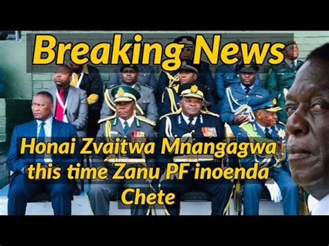 Honai Zvaitwa Mnangagwa This Time Zanu PF Inoenda Chete YouTube