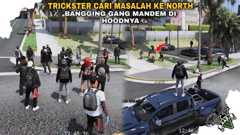 PERKENALAN GANG DI NORTH BERUJUNG BAKU HANTAM GTA V ROLEPLAY YouTube