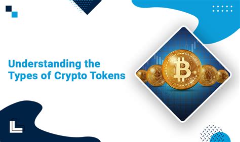 What Is A Crypto Token And What Are The Different Types Of Tokens