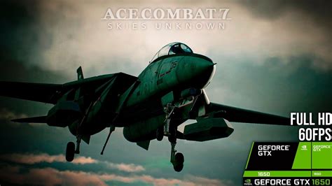 Gtx 1650 4gb Test Ace Combat 7 Skies Unknown Max Settings Full Hd