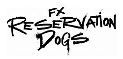 reservation dogs wikipedia