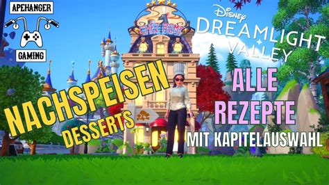 Disney Dreamlight Valley Desserts Nachspeisen Alle Rezepte