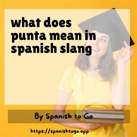 What Punta Really Means In Spanish Urban Hashmap How YouTube Cant Capture Authentic Street Slang