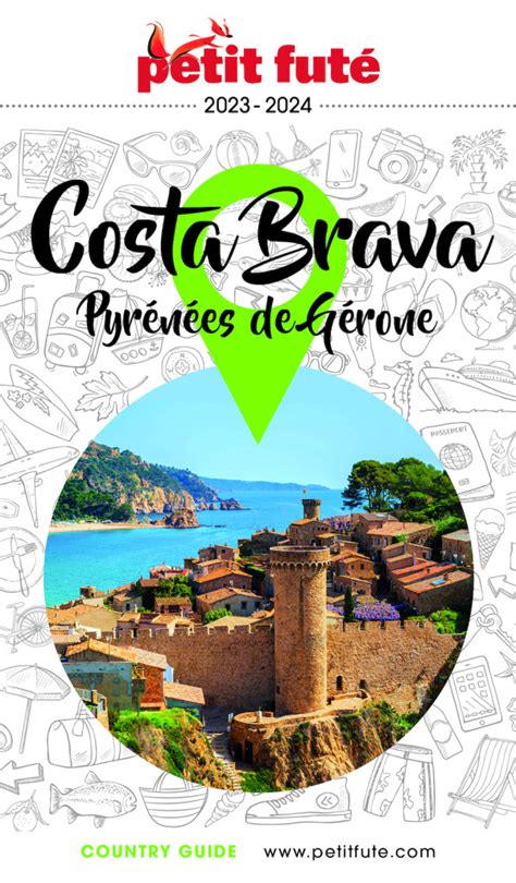 Guide touristique Petit Futé COSTA BRAVA édition 2023 2024 Version