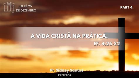 Culto De Ora O E Doutrina A Vida Crist Na Pr Tica Part Ef