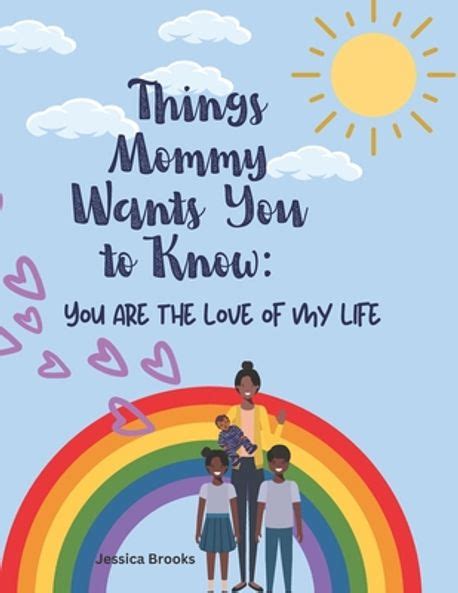 Things Mommy Wants You To Know Brooks Jessica Marie 교보문고