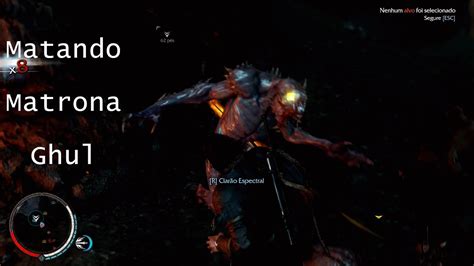 Middle Earth Shadow Of Mordor Matando A Matrona Ghul Youtube