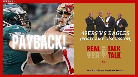 Real Talk 9er Talk 49ers Vs Eagles Week 13 Pregame Discussion Youtube