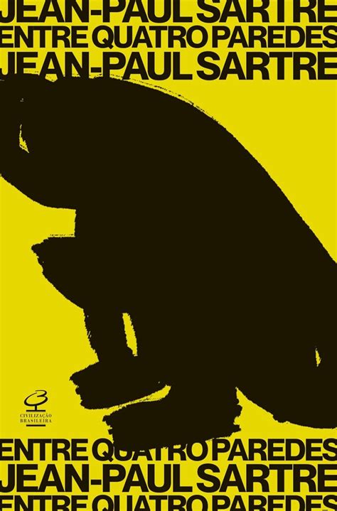 Entre Quatro Paredes Sartre - Resenha: Entre Quatro Paredes - Jean Paul Sartre