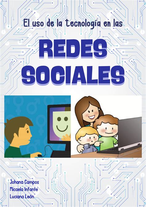 El uso de la tecnología en las redes sociales by luciana.leon.1A - Issuu