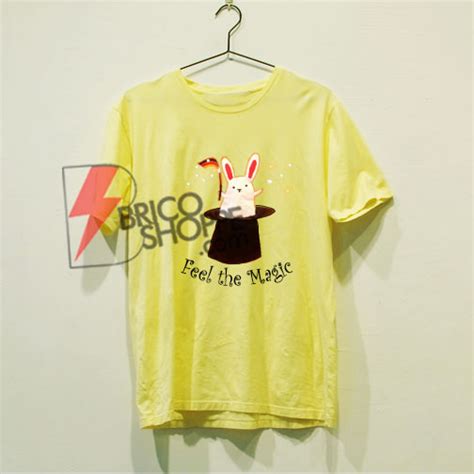 Feel the Magic Shirt - bricoshoppe.com