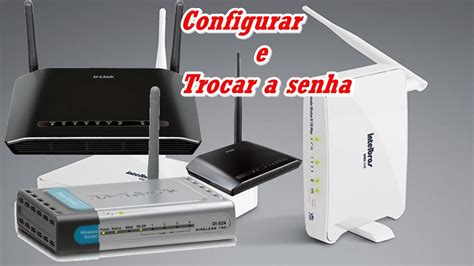 Como Mudar A Senha Wifi E Configurar Seu Roteador Youtube