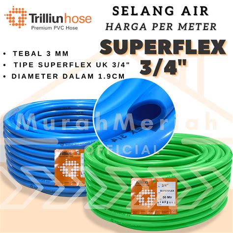 Jual Selang Air Trilliun Superflex Uk Inch Tebal Dan Elastis