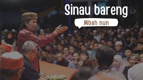 SINAU BARENG MBAH NUN YouTube