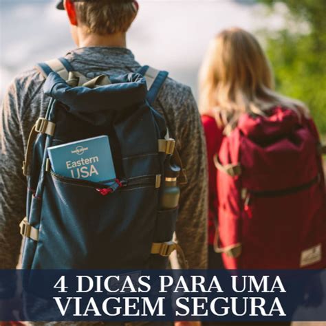 4 Dicas Para Uma Viagem Segura Incluindo O Seguro Viagem