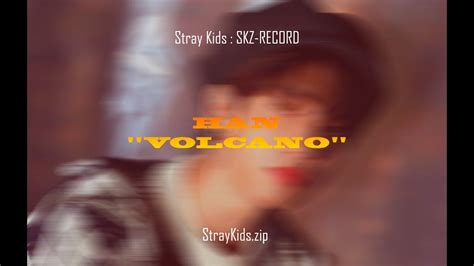 English Lyrics SKZ RECORD HAN VOLCANO YouTube