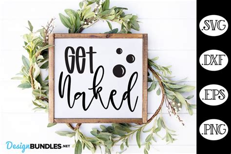 Get Naked Svg Farmhouse Bathroom Sign Svg