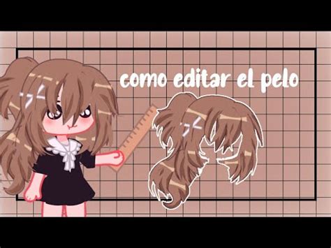 Tutorial Como Editar El Pelo Gacha Club Ibispaint X Youtube