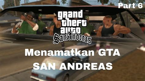 Aku Mencoba Menamatkan Gta San Andreas Misi Mengemudi Dengan