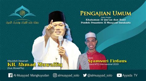 Live Khataman Al Qur An Dan Haul Pondok Pesantren Al Muayyad