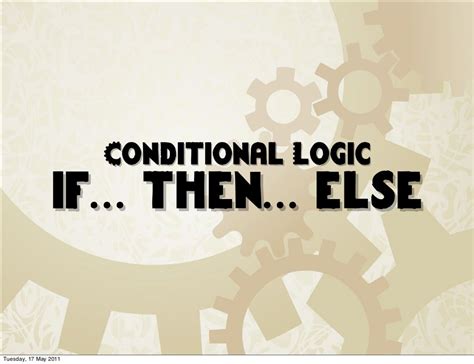 Conditional Logic If Then Else