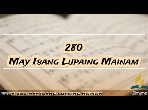 Sdah May Isang Lupaing Mainam Sda Hymnal Philippine Edition Youtube