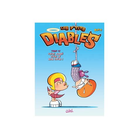 Les P Tits Diables Tome 17 Frère Adoré Chéri De SOLEIL BD Jeunesse chez 1001hobbies