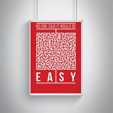 Cool Trendy Quirky Posters No One Said It Would Be Easy Start Up