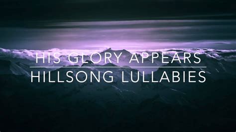 His Glory Appears Hillsong Worship Solo Piano Lullaby Instrumental