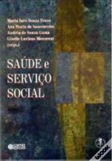 Sa De E Servi O Social De Maria In S Souza Bravo Livro Wook