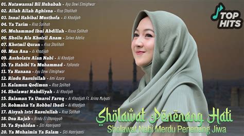 Sholawat Merdu Bikin Adem Di Hati Lagu Sholawat Terbaru