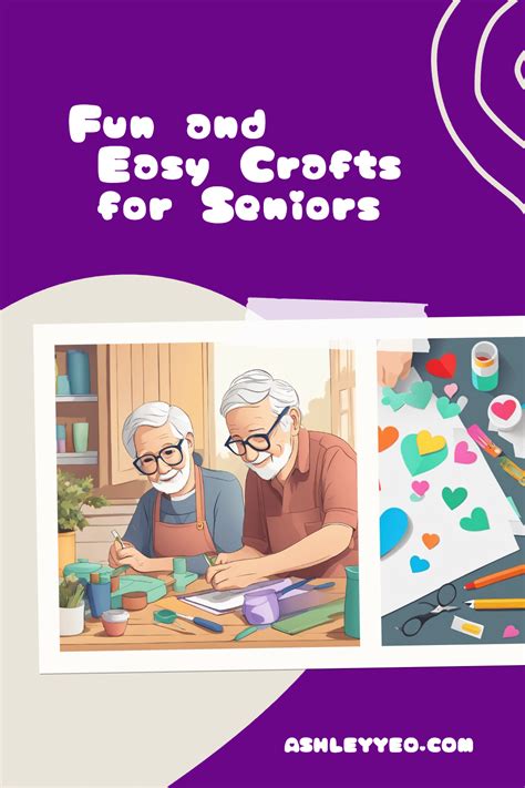 Fun and Easy Crafts for Seniors - Ashley Yeo