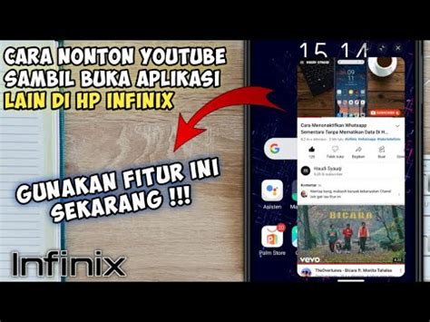 Cara Nonton Youtube Sambil Buka Aplikasi Lain Infinix Nonton Youtube