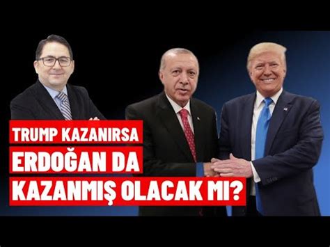 Trump kazanırsa Erdoğan da kazanmış sayılacak mı Adem Yavuz Arslan