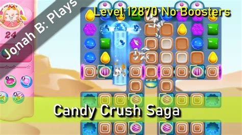 Candy Crush Saga Level 12870 No Boosters Youtube