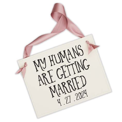 My Humans Are Getting Married Dog Wedding Sign Engagement Announcement