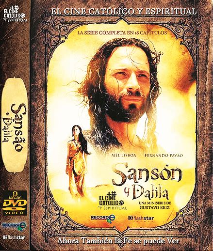 EL CINE CATÓLICO Y ESPIRITUAL SANSÓN Y DALILA LA SERIE