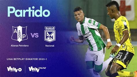 Alianza Petrolera Vs Nacional En Vivo Liga Betplay I