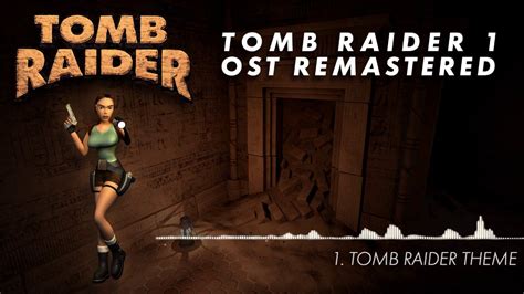 Tomb Raider 1 Complete Soundtrack HD OST Remastered YouTube