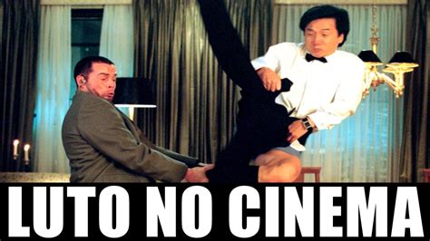 Lut No Cinema M Rre Ator Conhecido Dos Filmes Do Jackie Chan Youtube