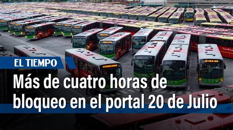 Bloqueo De Portal De Julio Por Conductores Y Operadores De