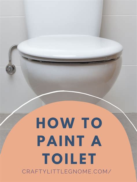 How To Paint A Toilet Lockdown Loo